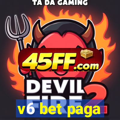 v6 bet paga